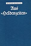 Abb 124 . "Aus Heldenzeiten", Hofmann W. , Eigenverlag, 1985